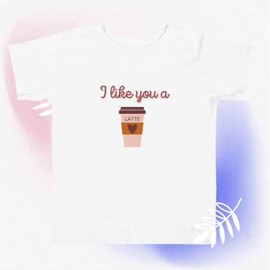 I LIKE YOU A LATTE Toddler Short Sleeve Tee