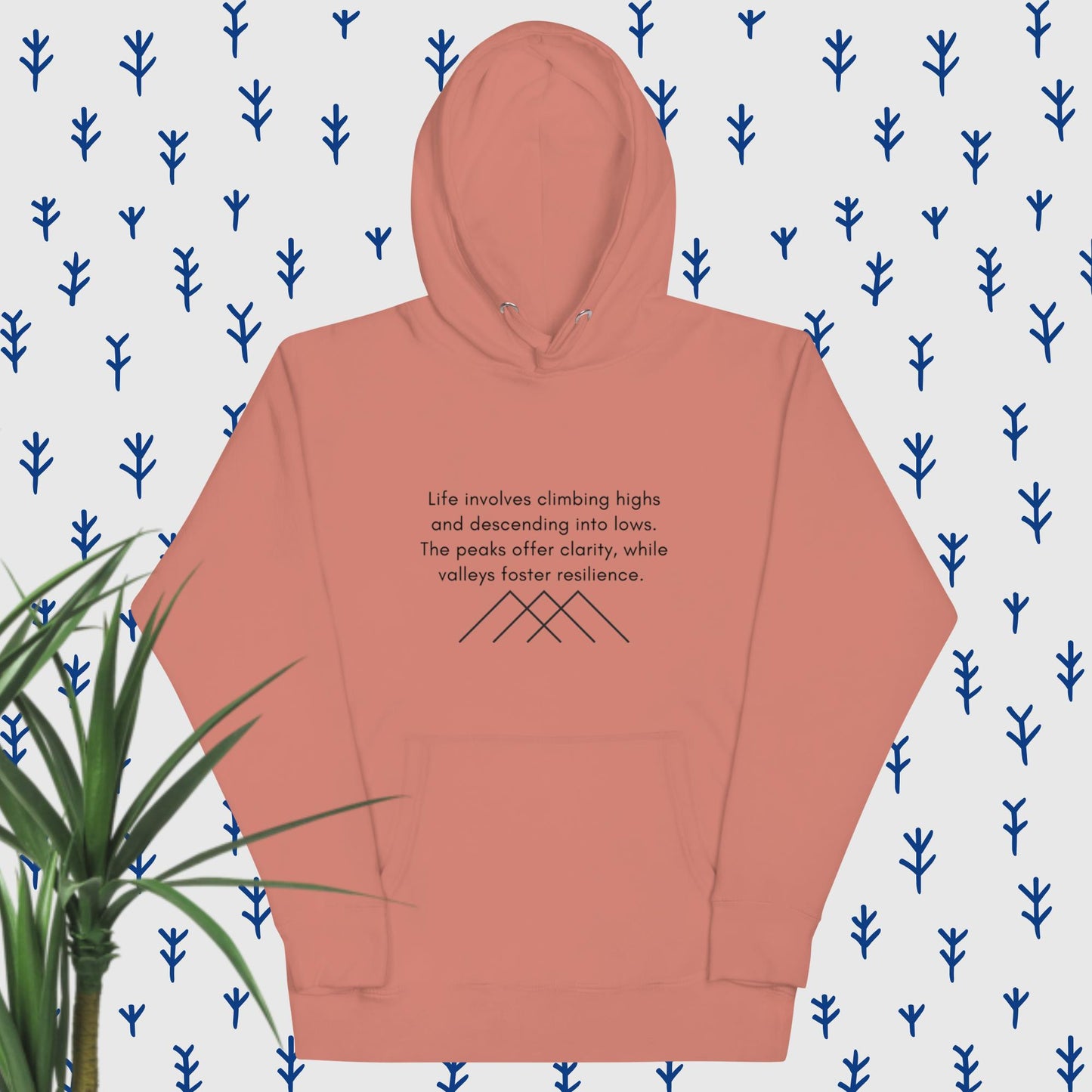 LIFE IS LIKE MOUNTAINS II Unisex Hoodie