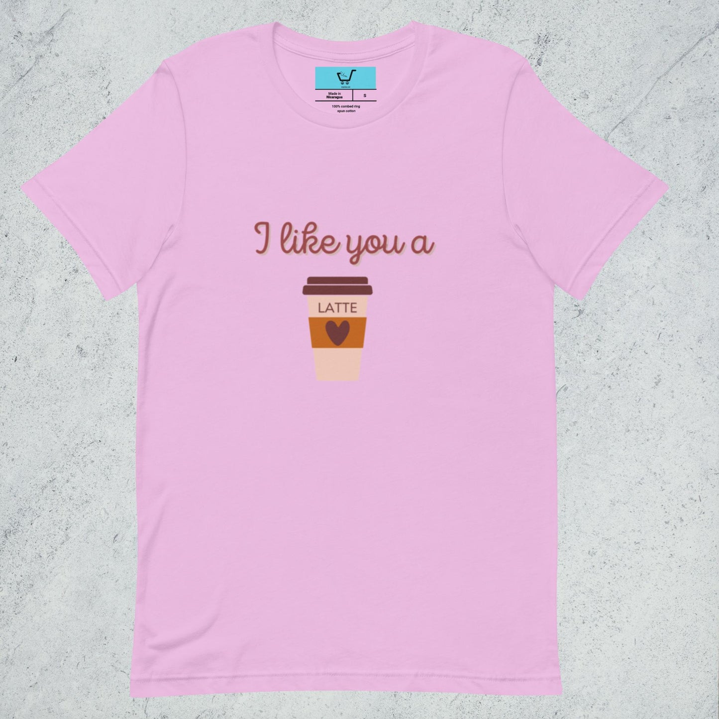 I LIKE YOU A LATTE Unisex t-shirt