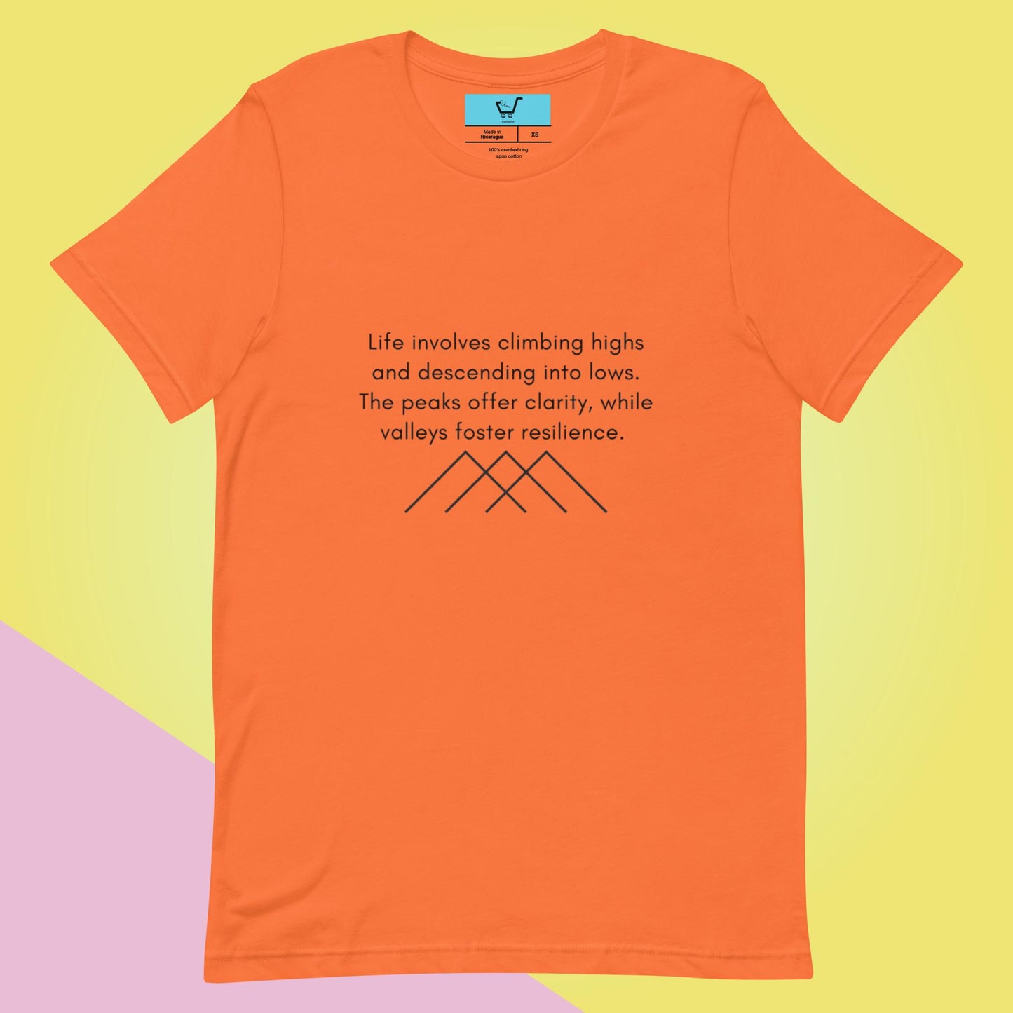 LIFE IS LIKE MOUNTAINS II Unisex t-shirt