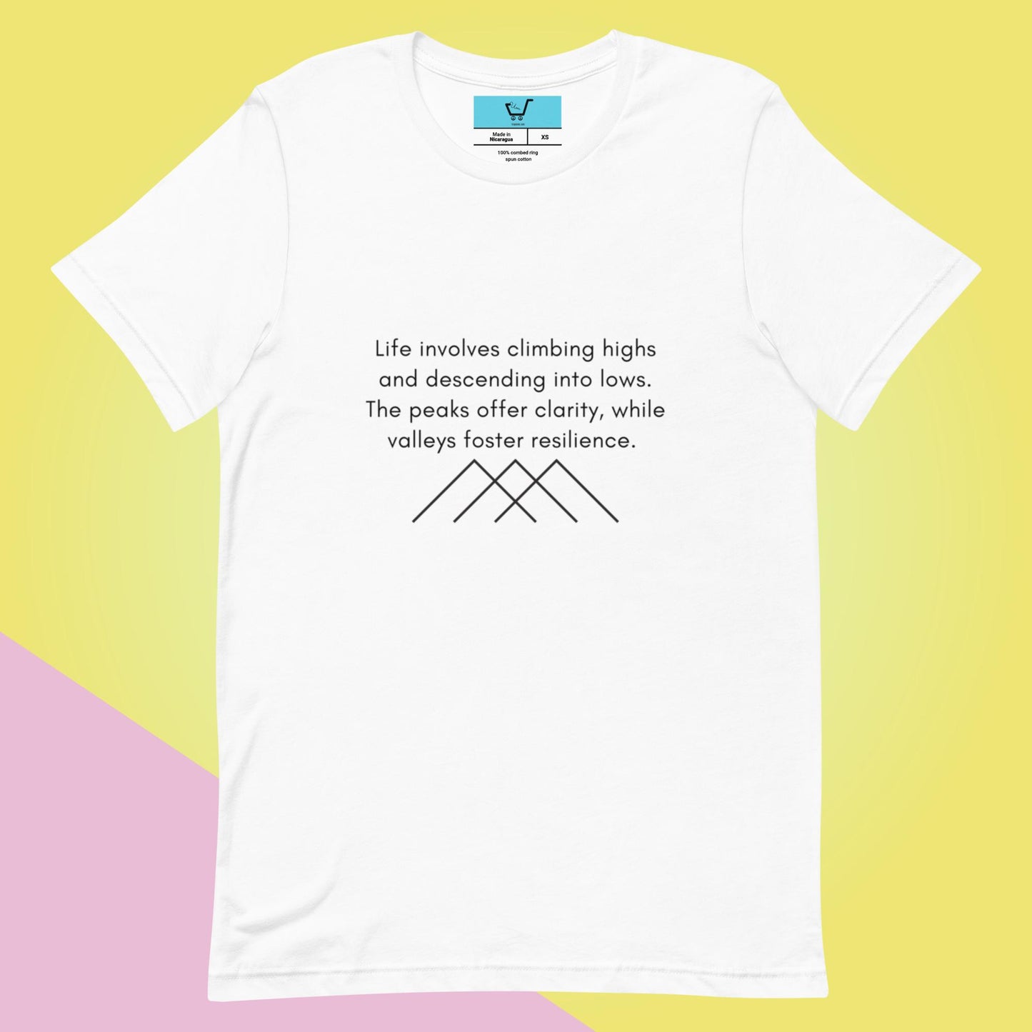 LIFE IS LIKE MOUNTAINS II Unisex t-shirt